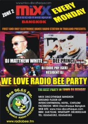 We Love Bee Radio Party Mixx Club Bangkok Thailand